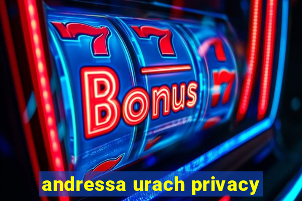 andressa urach privacy